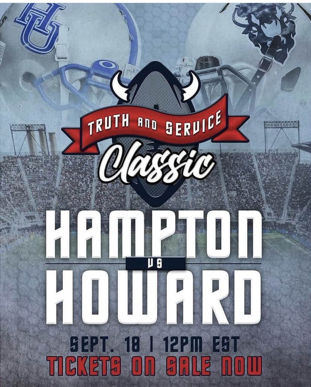 Truth and Service Classic Hampton vs Howard Sept. 18 12PM EST Tickets on Sale Now