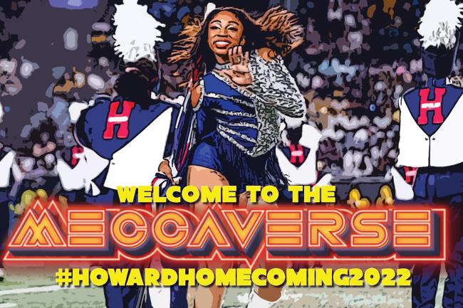 Tickets Now Available: 'The Meccaverse!' Howard University Announces the 2022 Homecoming Event Schedule | The Dig at Howard University Tickets Now Available: 'The Meccaverse!' Howard University Announces the 2022 Homecoming Event Schedule | The Dig at Howard University