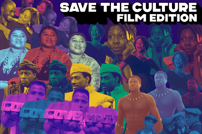 Save the Culture: Film Edition