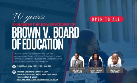 Brown v Board of Education 70 year anniversary event celebration taking place on May 17, 2024 at the Howard University School of Law campus in Van Ness NW