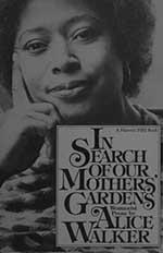 In Search of Our Mothers' Gardens Alice Walker black and white cover