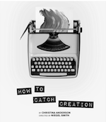 How to Catch Creation